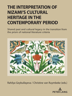 cover image of The Interpretation of Nizami's Cultural Heritage in the Contemporary Period
